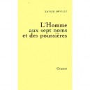 L'homme Aux Sept Noms Et Des Poussieres - X Orville