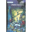 L'homme Bicentenaire - Isaac Asimov