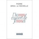 L'homme Couvert De Femmes - Pierre Drieu La Rochelle