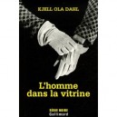 L'homme Dans La Vitrine - Kjell Ola Dahl