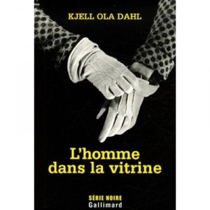 L'homme Dans La Vitrine - Kjell Ola Dahl