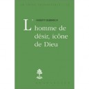 L'homme De Desir, Icone De Dieu - Hubert Debbasch