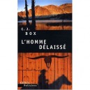 L'homme Delaisse - C. J. Box