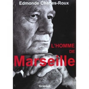 L'homme De Marseille - Edmonde Charles-roux