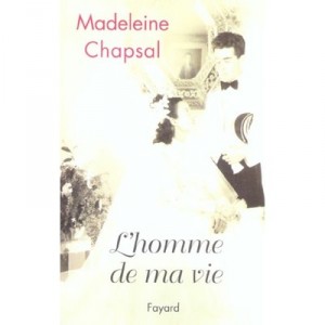 L'homme De Ma Vie - Madeleine Chapsal