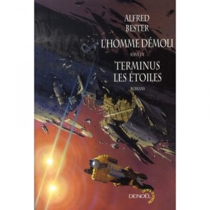 The Demolished Man, Terminus The Stars - Alfred Bester