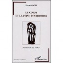 Le Corps Et La Peine Des Hommes - Pierre Benoit