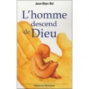 L'homme Descend De Dieu - Jean-marc Bot