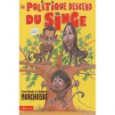 Le Politique Descend Du Singe - Jean-claude Morchoisne , Jacques Morchoisne