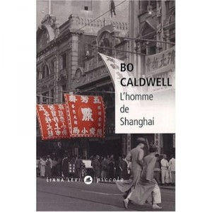 L'homme De Shanghai - Bo Caldwell