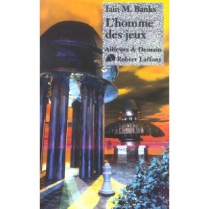 L'homme Des Jeux - Iain M. Banks