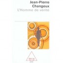 L'homme De Verite - Jean-pierre Changeux