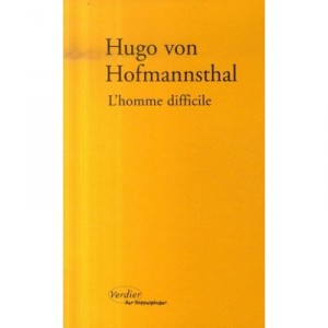 L'homme Difficile - Hugo Von Hofmannsthal