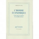 L'homme Economique , Essai Sur Les Racines Du Neoliberalisme - Christian Laval