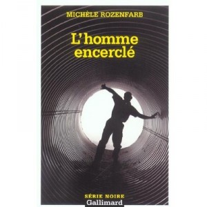 L'homme Encercle - Michele Rozenfarb