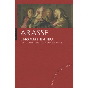L'homme En Jeu , Les Genies De La Renaissance - Daniel Arasse
