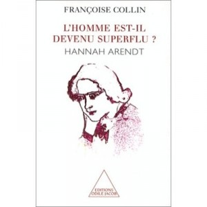 L'homme Est-il Devenu Superflu ? , Hannah Arendt - Francoise Colin
