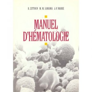 Manuel D'hematologie - R. Zittoun , M. Samama , Jp Marie