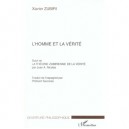L'homme Et La Verite , La Theorie Zubirienne De La Verite - Xavier Zubiri