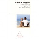 L'homme Et Le Chien - Patrick Pageat