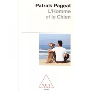 L'homme Et Le Chien - Patrick Pageat
