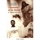 L'homme Et Le Christ A L'image De Dieu - Christoph Schonborn