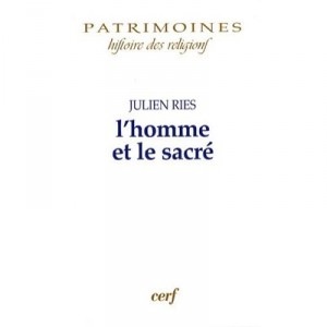 L'homme Et Le Sacre - Ries Julien