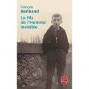 Le Fils De L'homme Invisible - Francois Berleand