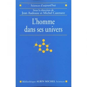 L'homme Et Ses Univers - Michel Casse , Aliti