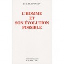 L'homme Et Son Evolution Possible - P.d. Ouspensky