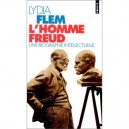 L'homme Freud , Une Biographie Intellectuelle - Lydia Flem