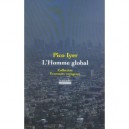 L'homme Global - Pico Iyer