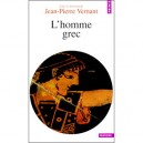 L'homme Grec - Jean-pierre Vernant