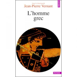 L'homme Grec - Jean-pierre Vernant
