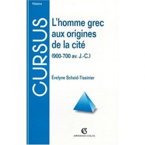 L'homme Grec Aux Origines De La Cite - Scheid-tissinier