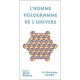 L'homme, Hologramme De L'univers - Dominique Bourdin
