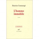 L'homme Immobile - Beatrice Commenge