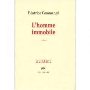 L'homme Immobile - Beatrice Commenge