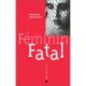 Feminin Fatal - Dominique Maingueneau