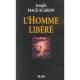 L'homme Libere - Joseph Mace-scaron
