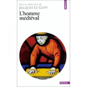 L'homme Medieval - Jacques Le Goff