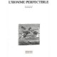 L'homme Perfectible - Bertrand Binoche
