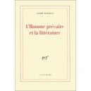 L'homme Precaire Et La Litterature - Andre Malraux