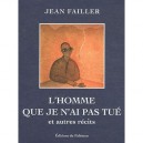 L'homme Que Je N'ai Pas Tue , Et Autres Recits - Jean Failler