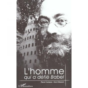 L'homme Qui A Defie Babel - Ludwik-lejzer Zamenhof
