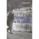 L'homme Qui A Vu L'ours - Jean Rolin