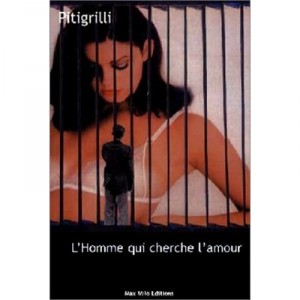 L'homme Qui Cherche L'amour - Pitigrilli