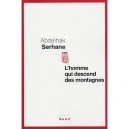 L'homme Qui Descend Des Montagnes - Abdelhak Serhane