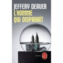 L'homme Qui Disparait - Jeffery Deaver