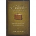 L'homme Qui Donnait Son Avis - Andy Andrews